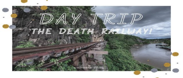 The Death Railway เส้นทางมรณะ