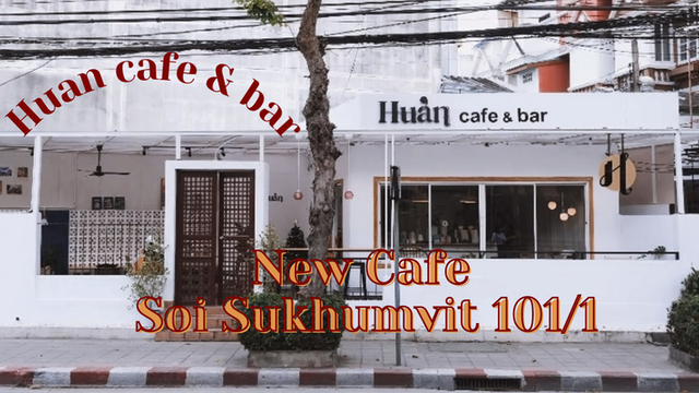 Huan Cafe & Bar คาเฟ่น้องใหม่ในซอยสุขุมวิท 101/1 ใช้สิทธิ์คนละครึ่งได้