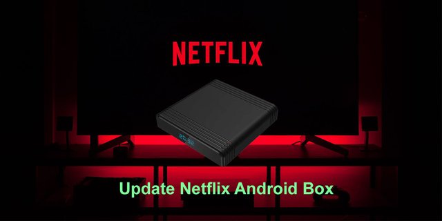 วิธีอัปเดต Netflix สำหรับ android box