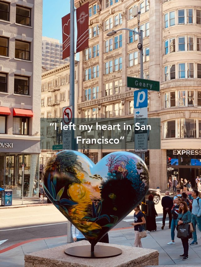 “I left my heart in San Francisco”