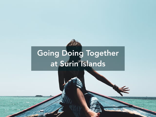 Going Doing Together at Surin Islands