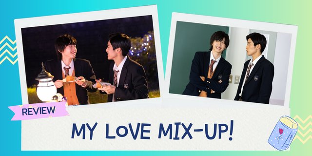 [รีวิว+แนะนำซีรีส์ญี่ปุ่น] My Love Mix-Up! ยางลบสื่อรัก