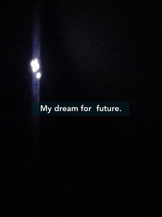 My dream for  future.