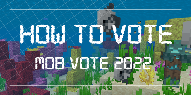 แชร์วิธีโหวตใน Minecraft Mob Vote 2022