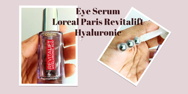 รีวิว L'OREAL PARIS Revitalift Hyaluronic Eye Serum แก้ปัญหาผิวรอบดวงตา